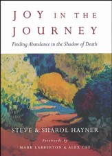 Joy in the Journey: Finding Abundance in the Shadow of Death