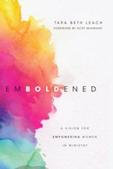 Emboldened: A Vision for Empowering Women