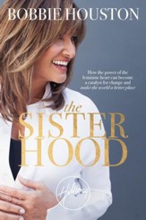 The Sisterhood: A Mandate for Women to Believe in Their Potential and Make the World a Better Place - eBook