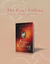 The Jesus Calling Discussion Guide for Addiction Recovery: 52 Weeks - eBook