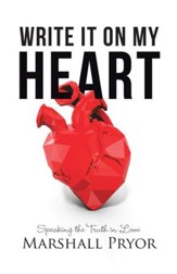 Write It on My Heart: Speaking the Truth in Love - eBook