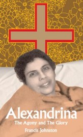 Alexandrina: The Agony and the Glory - eBook