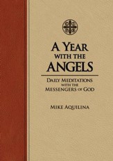 A Year with the Angels: Daily Meditations with the Messengers of God - eBook