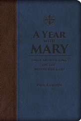 A Year with Mary: Daily Meditations on the Mother of God - eBook