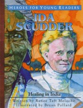 Heroes for Young Readers: Ida Scudder, Healing in India