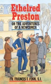 Ethelred Preston: Or the Adventures of a Newcomer - eBook