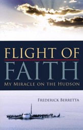 Flight of Faith: My Miracle on the Hudson - eBook