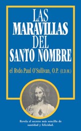 Las Maravillas del Santo Nombre: Spanish Edition of the Wonders of the Holy Name - eBook