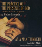 The Practice of the Presence of God and As a Man Thinketh - unabridged audio book on CD