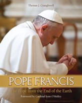 Pope Francis: The Pope from the End of the Earth - eBook