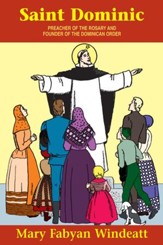 St. Dominic: Preacher of the Rosary and Founder of the Dominican Order - eBook