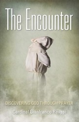 The Encounter: Discovering God Through Prayer - eBook