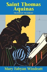 St. Thomas Aquinas: The Story of the Dumb Ox - eBook