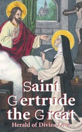 St. Gertrude the Great: Herald of Divine Love - eBook