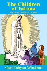 The Children of Fatima: And Our Lady's Message to the World - eBook