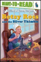 Betsy Ross And The Silver Thimble