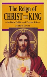 The Reign of Christ the King: In Both Public and Private Life - eBook