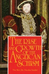 The Rise And Growth of the Anglican Schism - eBook