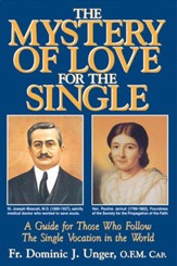 The Mystery of Love for the Single: A Guide for Those Who Follow the Single Vocation in the World - eBook