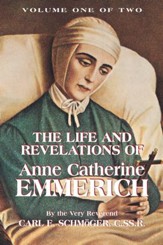 The Life and Revelations of Anne Catherine Emmerich: Book 1 - eBook