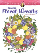 Fantastic Floral Wreaths Coloring Book