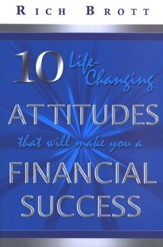 10 Life-Changing Attitudes That Will Make You a Financial Success!