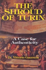 The Shroud of Turin: A Case for Authenticity - eBook