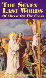 The Seven Last Words of Christ on the Cross - eBook
