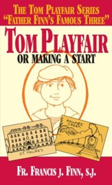 Tom Playfair: Or Making a Start - eBook