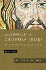 The Mosaic of Christian Belief: Twenty Centuries of Unity and Diversity, Second Edition