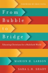 From Bubble to Bridge: Educating Christians for a Multifaith World
