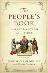 The People's Book: The Reformation and the Bible