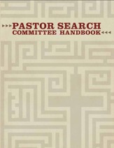 Pastor Search Committee Handbook (Handbook)