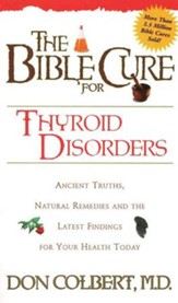 The Bible Cure for Thyroid Disorder