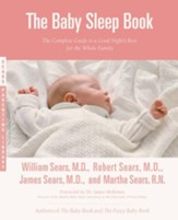 The Baby Sleep Book: The Complete Guide to a Good Night's Rest for the Whole Family - eBook