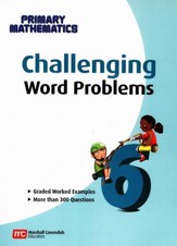 Challenging Word Problems for Primary Mathematics 6