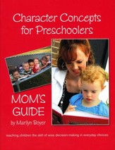 Character Concepts for Preschoolers; Mom's Guide