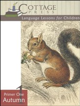 Cottage Press Language Lessons for Children: Primer 1 (Autumn)