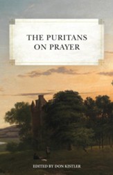 The Puritans on Prayer