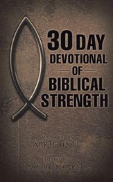 30 Day Devotional of Biblical Strength - eBook