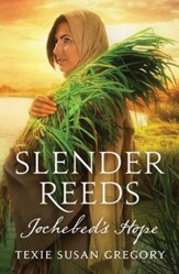 Slender Reeds: Jochebed's Hope - eBook