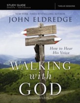 The Walking with God Study Guide: How to Hear His Voice / Enlarged - eBook