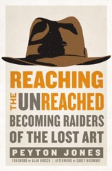 Reaching the Unreached: Becoming Raiders of the Lost Art - eBook