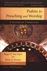 Psalms for Preaching and Worship: A Lectionary Commentary