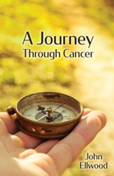 A Journey Through Cancer: A Pastoral Guide