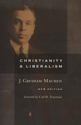 Christianity and Liberalism, Revised