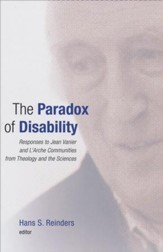 The Paradox of Disability: Responses to Jean Vanier from Theology and the Sciences