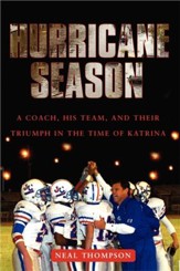 Hurricane Season: A Coach, His Team, and Their Triumph in the Time of Katrina - eBook