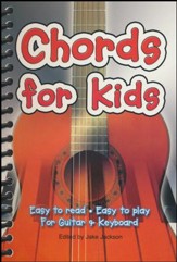 Chords For Kids: Easy to Read, Easy to Play, for Guitar & Keyboard