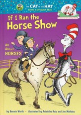 If I Ran the Horse Show: All About Horses